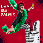 photo features a woman standing on a piano and carrying a drink. Text reads: live music sue palmer