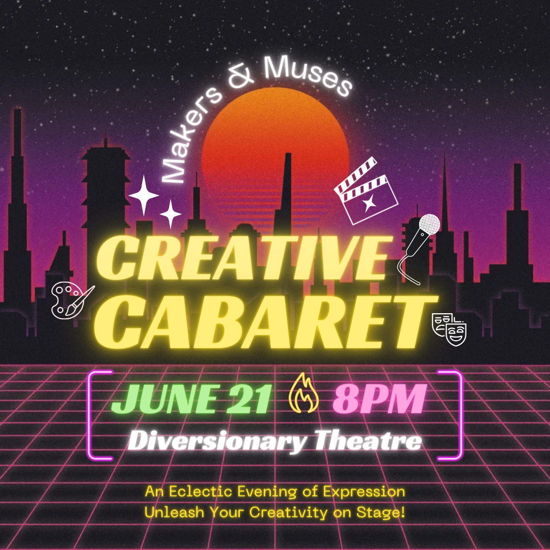 Photo features a blacked out cityscape and a yellow grid that is beneath a sunset and some text: Makers and muses creative cabaret june 21 at 8 PM Diversionary theatre